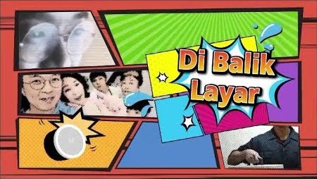 Behind the Scene (Bahasa Indonesia) / Balik Layar (Bahasa Indonesia)